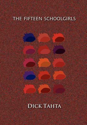 The Fifteen Schoolgirls by Dick Tahta