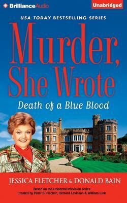 Murder, She Wrote: Death of a Blue Blood by Jessica Fletcher, Donald Bain
