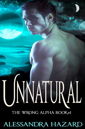 Unnatural by Alessandra Hazard