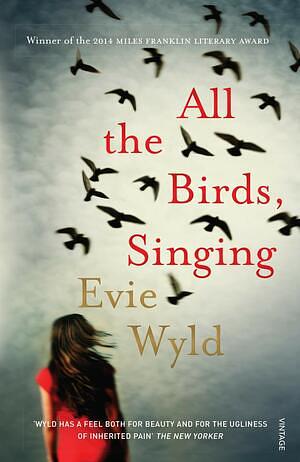 All the Birds, Singing by Evie Wyld