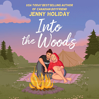 Into the Woods by Jenny Holiday