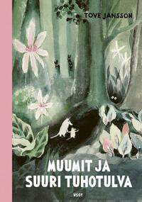 Muumit ja suuri tuhotulva by Tove Jansson