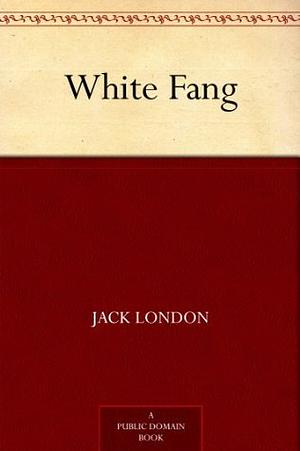 White Fang by Jack London