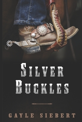 Silver Buckles by Gayle Siebert