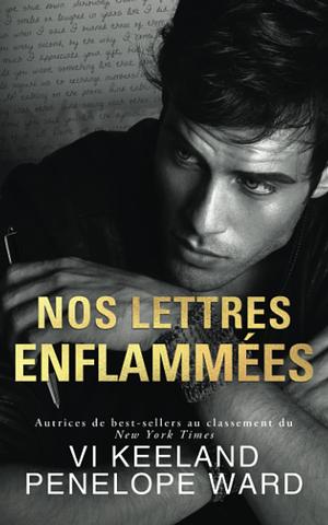 Nos Lettres Enflammées by Penelope Ward, Vi Keeland
