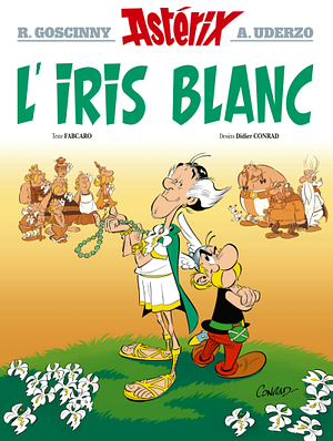 L'iris blanc by Fabcaro, René Goscinny, Albert Uderzo