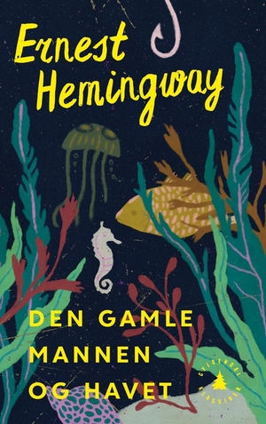 Den gamle mannen og havet by Ernest Hemingway