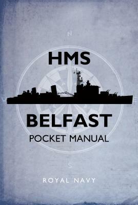 HMS Belfast Pocket Manual by John Blake