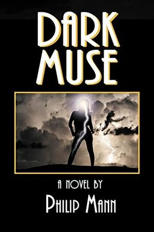 Dark Muse by Philip Mann