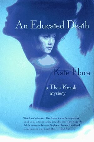 An Educated Death by Kate Flora