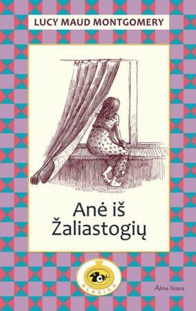 Anė iš Žaliastogių by L.M. Montgomery