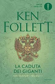 La caduta dei giganti by Ken Follett