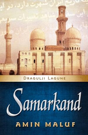 Samarkand by Amin Maalouf