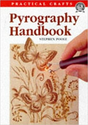 Pyrography Handbook by Stephen Poole