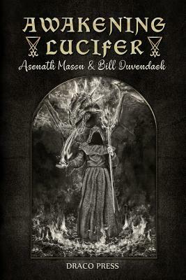 Awakening Lucifer by Asenath Mason, Bill Duvendack