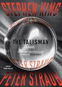 The Talisman by Peter Straub, Stephen King