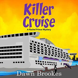 Killer Cruise by Dawn Brookes