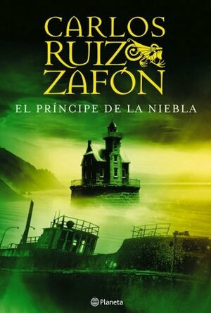 El Príncipe de la niebla by Carlos Ruiz Zafón