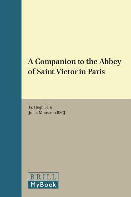 A Companion to the Abbey of Saint Victor in Paris by 