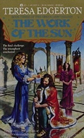 The Work of the Sun by Teresa Edgerton