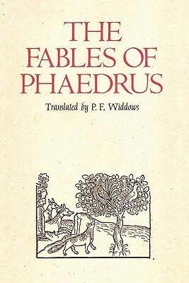 The Fables of Phaedrus by Phaedrus, Paul F. Widdows