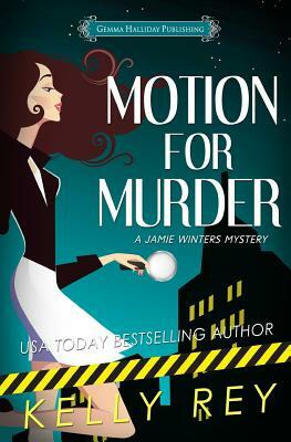 Motion for Murder by Kelly Rey