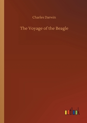 The Voyage of the Beagle by Charles Darwin