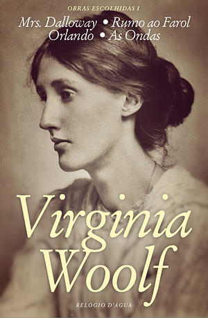 Obras Escolhidas I by Virginia Woolf