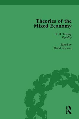 Theories of the Mixed Economy Vol 1: Selected Texts 1931-1968 by David Reisman