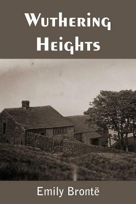 Wuthering Heights by Emily Brontë