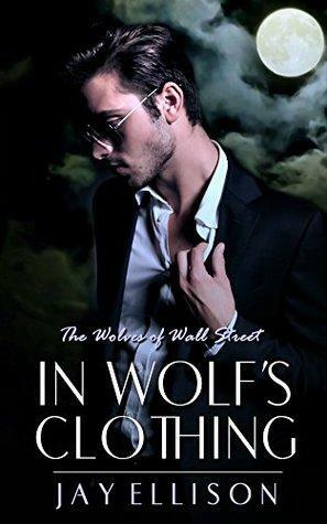 In Wolf's Clothing by Jay Ellison