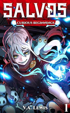 Curious Beginnings by V.A. Lewis