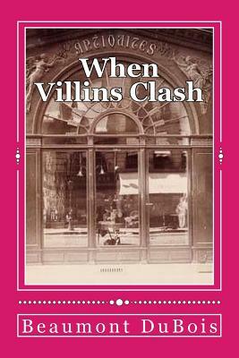 When Villins Clash: The Dr.'s Discovery by Beaumont DuBois