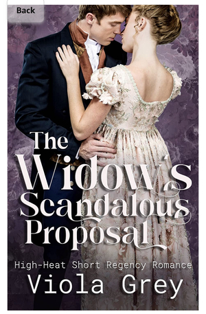 The Widow's Scandalous Proposal by Viola Grey