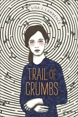 Trail of Crumbs by Lisa J. Lawrence