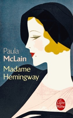 Madame Hemingway by Paula McLain