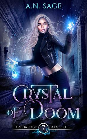 Crystal of Doom by A.N. Sage