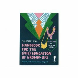 Handbook for the (mis)education of grown-ups by Giuseppe Sofo