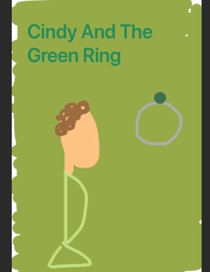 Cindy And The Green Ring by Rachel Freeman