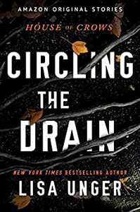 Circling the Drain by Lisa Unger