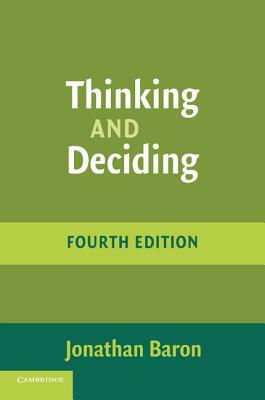 Thinking and Deciding by Jonathan Baron