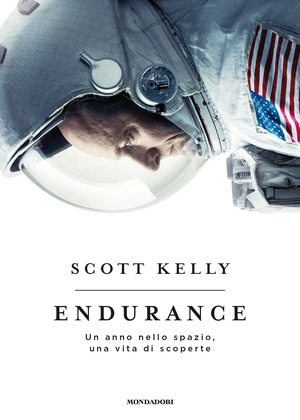 Endurance: Un anno nello spazio, una vita di scoperte by Margaret Lazarus Dean, Scott Kelly