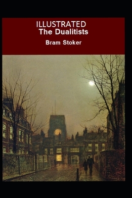 The Dualitists Illustrated by Bram Stoker