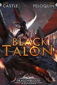 Black Talon by Andy Peloquin, Jaime Castle