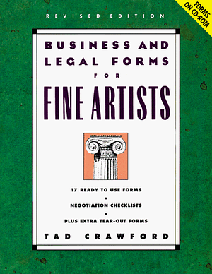 Business and Legal Forms for Fine Artists by Tad Crawford
