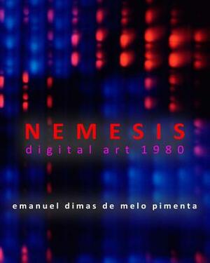 Nemesis: Digital Art 1980 by Emanuel Dimas De Melo Pimenta