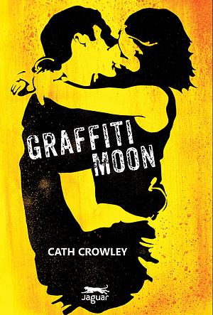 Graffiti Moon by Cath Crowley