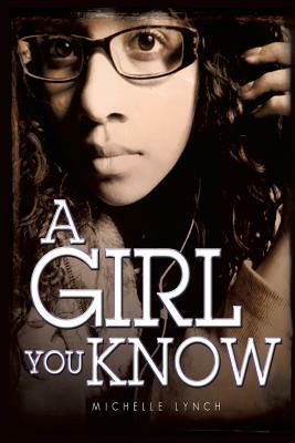 A Girl You Know by Michelle Lynch