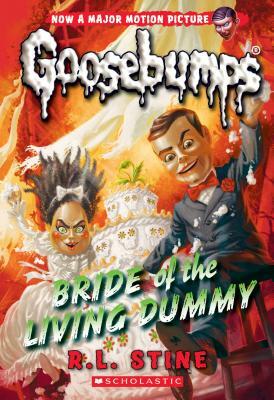 Bride of the Living Dummy (Classic Goosebumps #35), Volume 35 by R.L. Stine