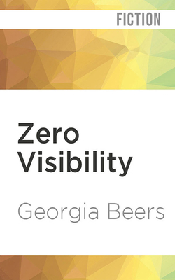 Zero Visibility by Georgia Beers